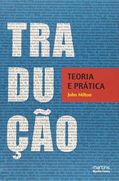 Tradução: Teoria e prática, do autor John Milton