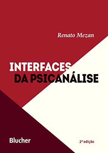 Ler Interfaces da Psicanálise, do autor Renato Mezan