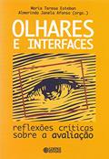 Ler Olhares e interfaces: reflexões críticas sobre a avaliação, do autor Almerindo Janela Afonso Ler Olhares e interfaces: reflexões críticas sobre a avaliação, do autor Almerindo Janela Afonso