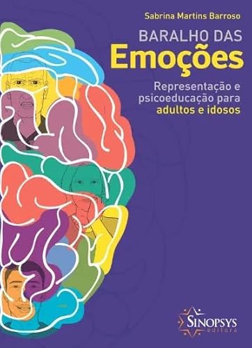 Ler Baralho das Emoções: Representação e Psicoeducação Para Adultos e Idosos, do autor Sabrina Martins Barroso