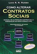 Ler Como Alterar Contratos Sociais. Manual de Alteração Contratual e Adequação ao Novo Código Civil, do autor Luiz Roberto Romero Russo Ler Como Alterar Contratos Sociais. Manual de Alteração Contratual e Adequação ao Novo Código Civil, do autor Luiz Roberto Romero Russo