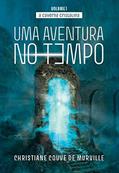 Ler A Caverna Cristalina: Uma Aventura No Tempo, do autor Christiane Couve de Murville