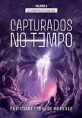Ler A Caverna Cristalina: Capturados No Tempo, do autor Christiane Couve de Murville