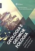 Ler Geologia e geomorfologia:: a importância da gestão ambiental no uso do solo, do autor Paulo Cesar Medeiros; Renata Adriana Garbossa Silva Ler Geologia e geomorfologia:: a importância da gestão ambiental no uso do solo, do autor Paulo Cesar Medeiros; Renata Adriana Garbossa Silva