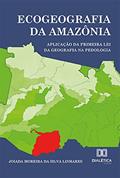 Ler Ecogeografia da Amazônia: aplicação da primeira Lei da Geografia na Pedologia, do autor Joiada Moreira da Silva Linhares Ler Ecogeografia da Amazônia: aplicação da primeira Lei da Geografia na Pedologia, do autor Joiada Moreira da Silva Linhares
