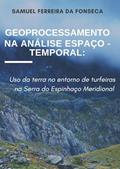 Ler Geoprocessamento na Análise Espaço-Temporal: uso a terra no entorno de turfeiras na Serra do Espinhaço Meridional (Portuguese Edition), do autor Samuel Fonseca