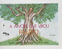A Árvore que Virou Palito, do autor Rosangela Quinaud