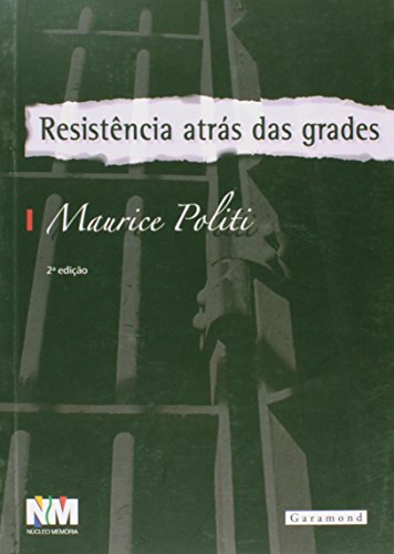 Ler Resistência Atrás das Grades, do autor Maurice Paliti