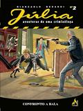 Ler Júlia Nova Série Vol. 02: Confronto a bala, do autor Giancarlo Berardi; Lorenzo Calza