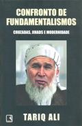 Ler Confronto de Fundamentalismos, do autor Tariq Ali