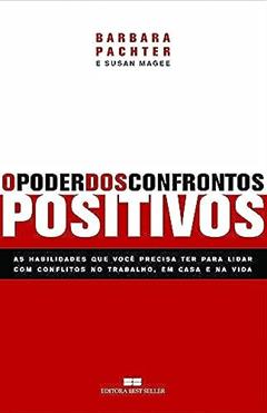 O Poder Dos Confrontos Positivos, do autor Barbara Patcher; Susan Magee