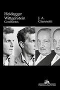 Ler Heidegger/ Wittgenstein: Confrontos, do autor José Arthur Giannotti