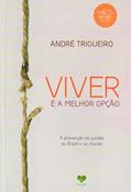 Ler Viver é a melhor opção, do autor André Trigueiro Ler Viver é a melhor opção, do autor André Trigueiro