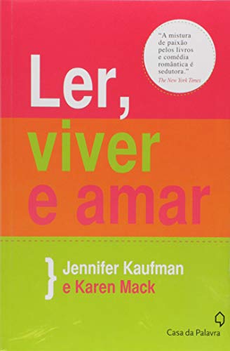 Ler Ler, viver e amar - Edição Especial, do autor Jennifer Kaufman; Karen Mack Ler Ler, viver e amar - Edição Especial, do autor Jennifer Kaufman; Karen Mack