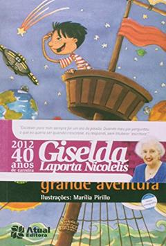 Viver é uma grande aventura, do autor Giselda Laporta Nicolelis