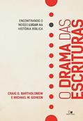 Ler O Drama das Escrituras, do autor Craig G. Bartholomew e Michael W. Goheen Ler O Drama das Escrituras, do autor Craig G. Bartholomew e Michael W. Goheen