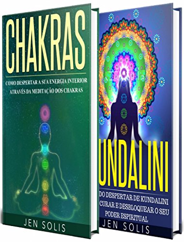 Ler Chakras: Kundalini - 2 livros em 1, do autor Jen Solis