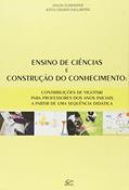 Ler Ensino de Ciências e Construção do Conhecimento: Contribuições de Vigotski Para Professores dos Anos Iniciais a Partir, do autor Edson Schroeder Ler Ensino de Ciências e Construção do Conhecimento: Contribuições de Vigotski Para Professores dos Anos Iniciais a Partir, do autor Edson Schroeder