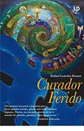 Ler Curador Ferido, do autor Rafael Leitoles Remer Ler Curador Ferido, do autor Rafael Leitoles Remer