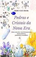 Ler Pedras e Cristais da Nova Era: Como conectar seus dons por meio desses mestres, protetores e curadores., do autor Karma Yeshe Drolma Ler Pedras e Cristais da Nova Era: Como conectar seus dons por meio desses mestres, protetores e curadores., do autor Karma Yeshe Drolma
