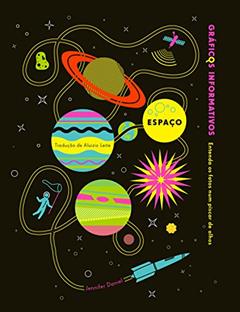 Gráficos Informativos. Espaço, do autor Simon Rogers