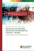 Ler Estruturas de Correção Torrencial nas Ribeiras do Funchal - Açudes: Inventariação e Análise Comparativa, do autor João Joaquim Silva dos Reis; Sérgio Lousada Ler Estruturas de Correção Torrencial nas Ribeiras do Funchal - Açudes: Inventariação e Análise Comparativa, do autor João Joaquim Silva dos Reis; Sérgio Lousada