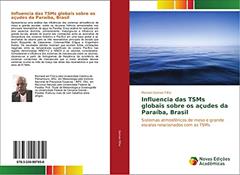 Influencia das TSMs globais sobre os açudes da Paraíba, Brasil: Sistemas atmosféricos de meso e grande escalas relacionados com as TSMs, do autor Manoel Gomes Filho