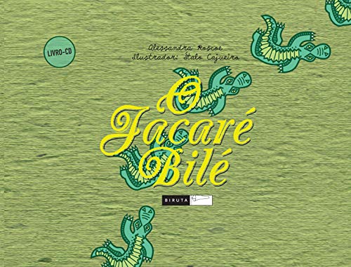 Ler O jacaré Bilé, do autor Alessandra Roscoe