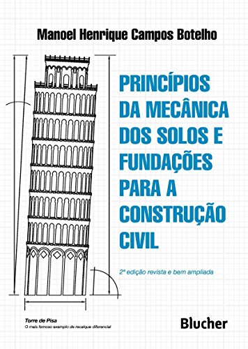 Ler Princípios da Mecânica dos Solos e Fundações Para a Construção Civil, do autor Manoel Henrique Campos Botelho Ler Princípios da Mecânica dos Solos e Fundações Para a Construção Civil, do autor Manoel Henrique Campos Botelho