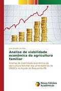 Ler Analise de viabilidade econômica da agricultura familiar: Analise de viabilidade econômica da agricultura familiar dos arrendatários do DNOCS no Açude de Boqueirão-PB, do autor da Silva José Erivaldo Ler Analise de viabilidade econômica da agricultura familiar: Analise de viabilidade econômica da agricultura familiar dos arrendatários do DNOCS no Açude de Boqueirão-PB, do autor da Silva José Erivaldo