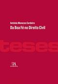 Ler Da boa fé no Direito Civil, do autor António Menezes Cordeiro Ler Da boa fé no Direito Civil, do autor António Menezes Cordeiro
