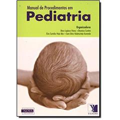 Manual de Procedimentos em Pediatria, do autor Dirce Laplaca Viana