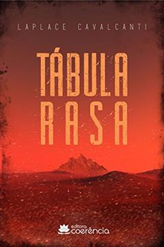 Tábula Rasa, do autor Laplace Cavalcanti