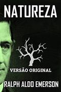 Ler NATUREZA: Versão Original, do autor RALPH ALDO EMERSON