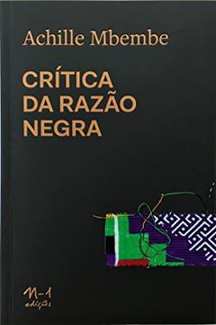 Crítica da razão negra, do autor Achille Mbembe