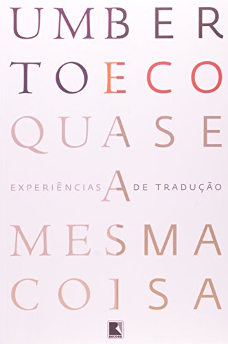 Ler Quase A Mesma Coisa, do autor Umberto Eco