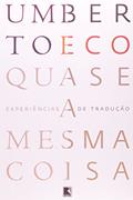 Ler Quase A Mesma Coisa, do autor Umberto Eco