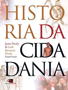 História da cidadania, do autor Jaime Pinsky