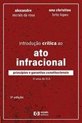 Ler INTRODUÇÃO CRÍTICA AO ATO INFRACIONAL, do autor Vários Autores Ler INTRODUÇÃO CRÍTICA AO ATO INFRACIONAL, do autor Vários Autores