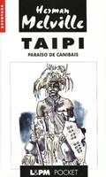 Ler Taipi. Paraiso De Canibais, do autor Herman Melville