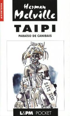 Taipi. Paraiso De Canibais, do autor Herman Melville