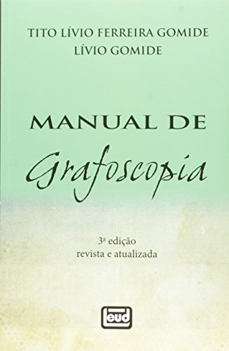 Ler Manual de Grafoscopia, do autor Tito Lívio Gomide