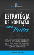 Ler Estratégia de Nomeação para Peritos: Um Manual com Tudo que Você Precisa Saber e Fazer para Receber Nomeações e Ter uma Carreia Consistente como Perito Judicial, do autor Guto Peretti