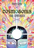 Ler Cosmogonia Psico-Espiritualista, do autor Roberta Cortez
