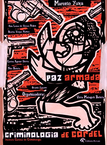 Ler Paz Armada, do autor Vera Malaguti Batista