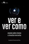 Ler Ver e Ver Como, do autor Humberto Pereira Da Silva