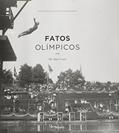 Ler Fatos Olímpicos. De 1896 a 2016, do autor Daniel Bortoletto