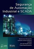 Ler Segurança de Automação Industrial e SCADA, do autor Marcelo Ayres Marcelo Ayres Branquinho