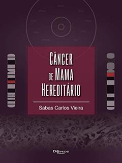 Cancer De Mama Hereditario, do autor Sabas Carlos Vieira