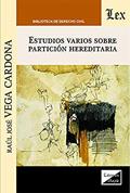 Ler Estudios Varios Sobre Partición Hereditaria, do autor Raúl José Vega Cardona Ler Estudios Varios Sobre Partición Hereditaria, do autor Raúl José Vega Cardona